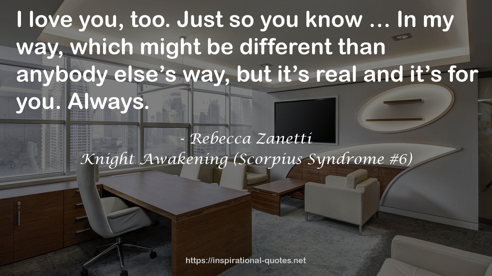 Knight Awakening (Scorpius Syndrome #6) QUOTES