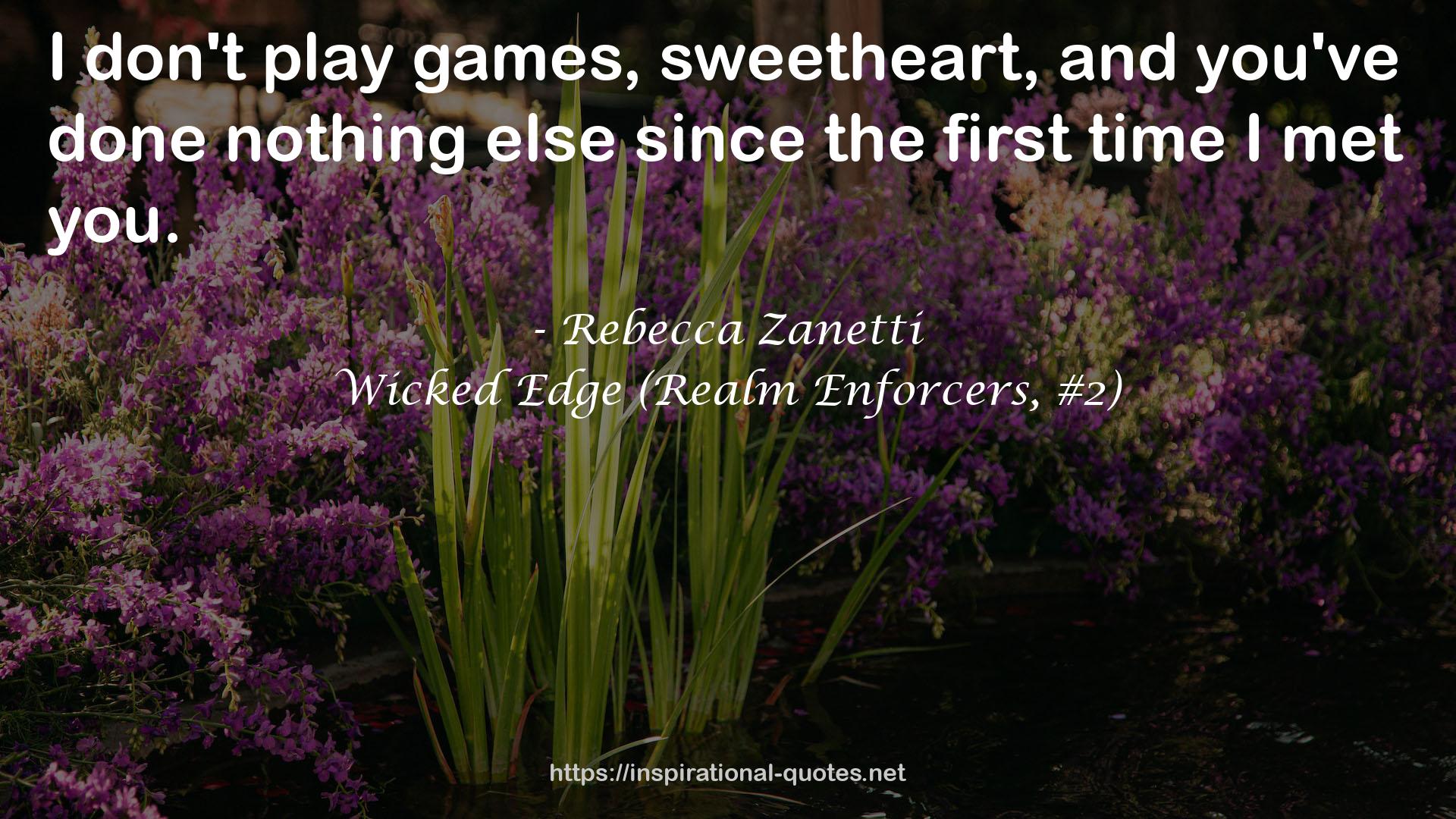 Wicked Edge (Realm Enforcers, #2) QUOTES