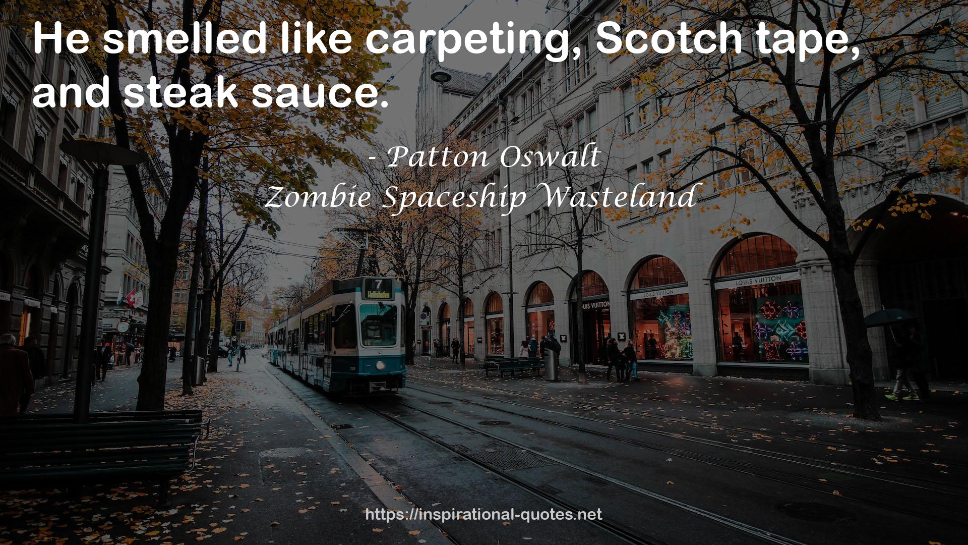 Zombie Spaceship Wasteland QUOTES