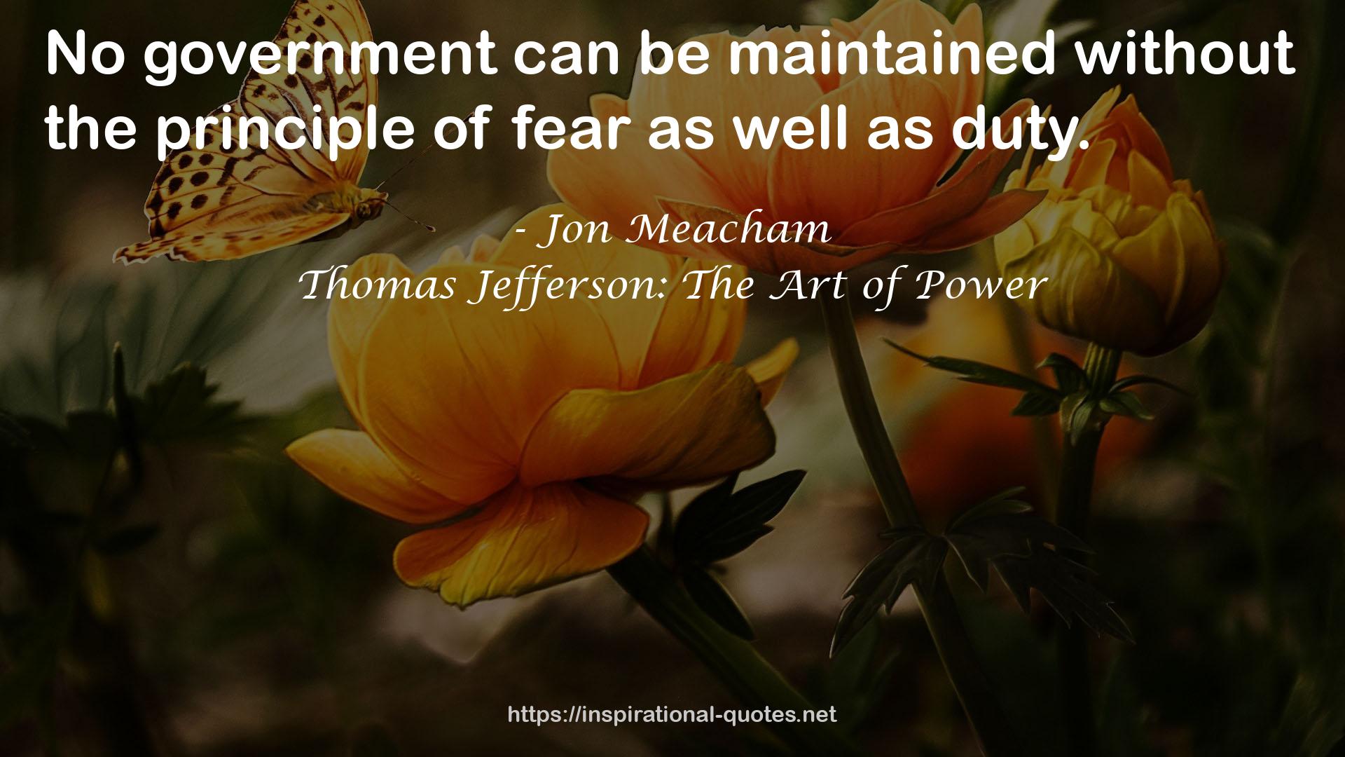Thomas Jefferson: The Art of Power QUOTES