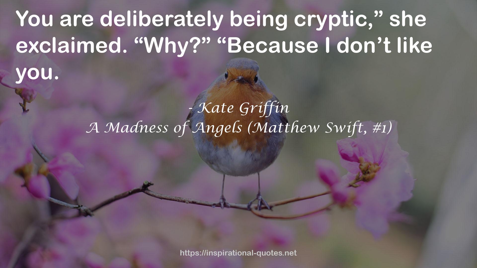 A Madness of Angels (Matthew Swift, #1) QUOTES