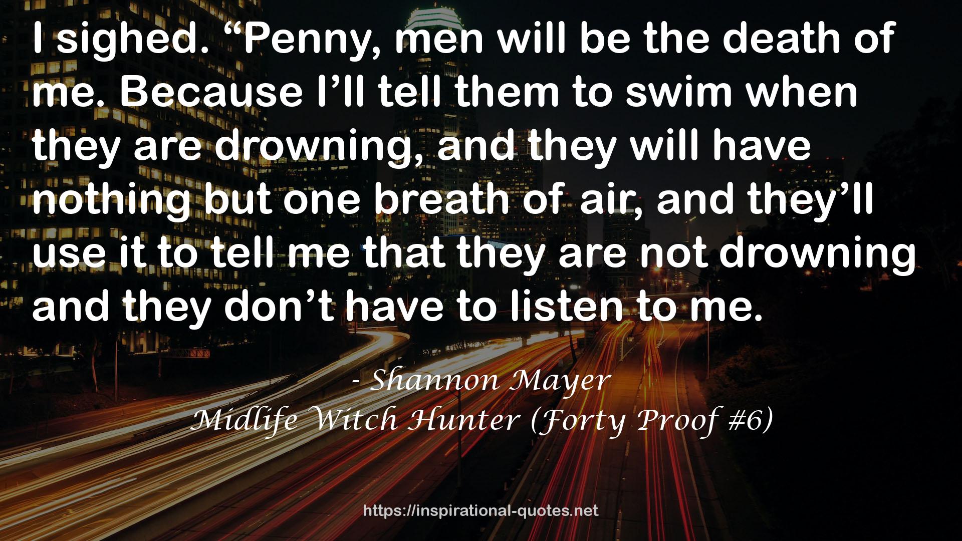 Midlife Witch Hunter (Forty Proof #6) QUOTES