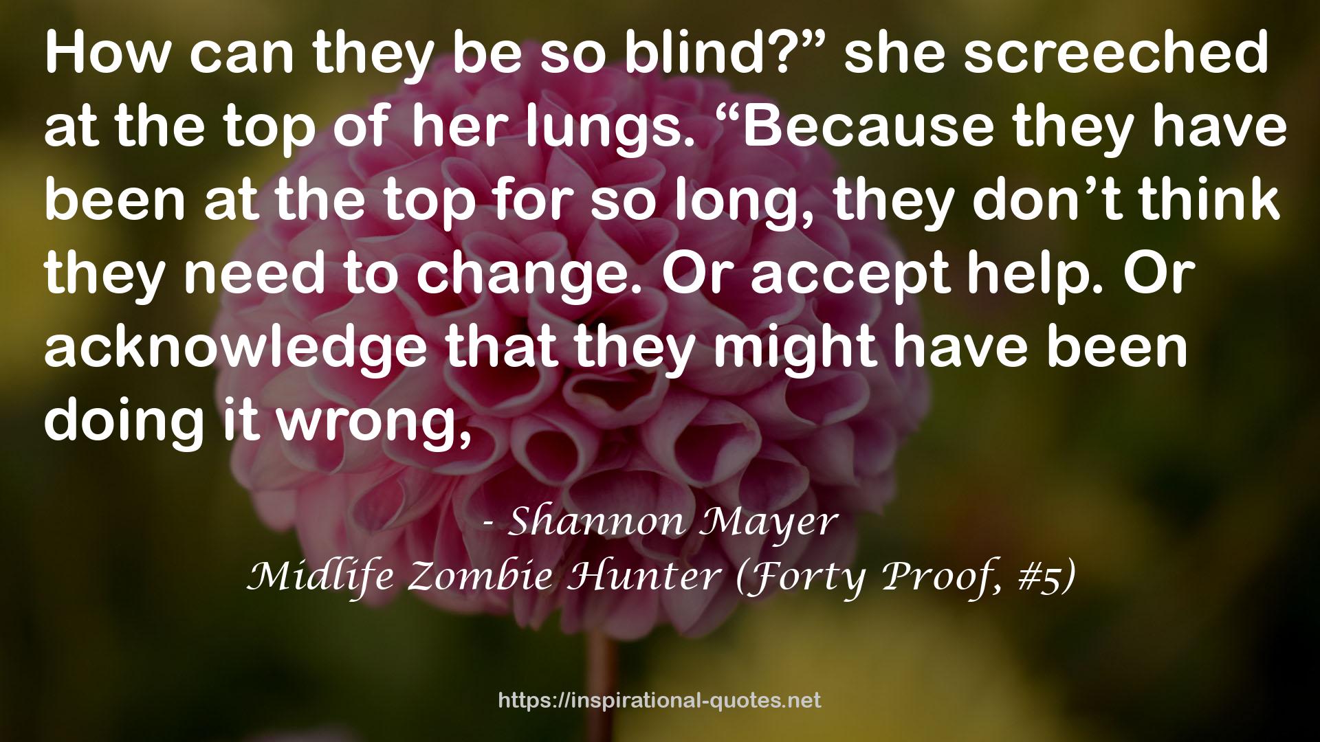 Midlife Zombie Hunter (Forty Proof, #5) QUOTES