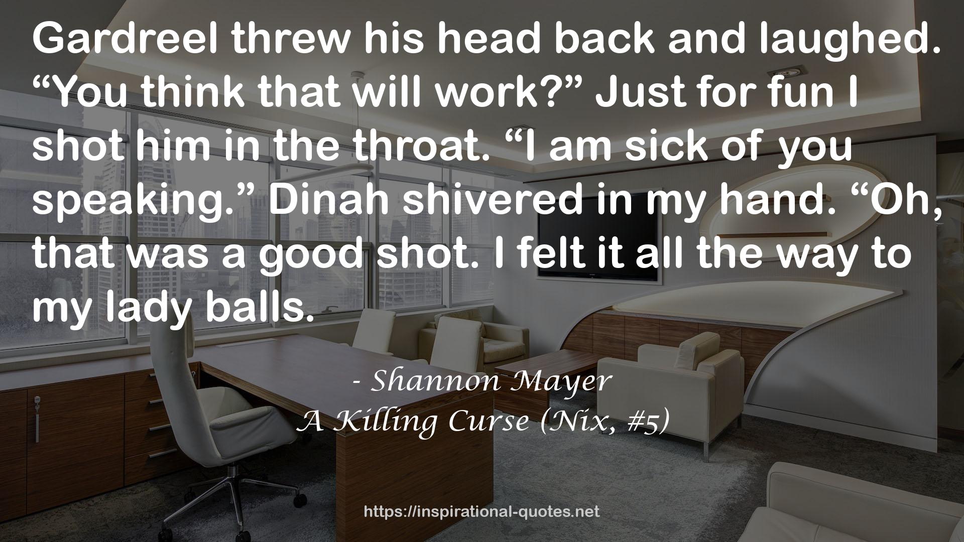 A Killing Curse (Nix, #5) QUOTES