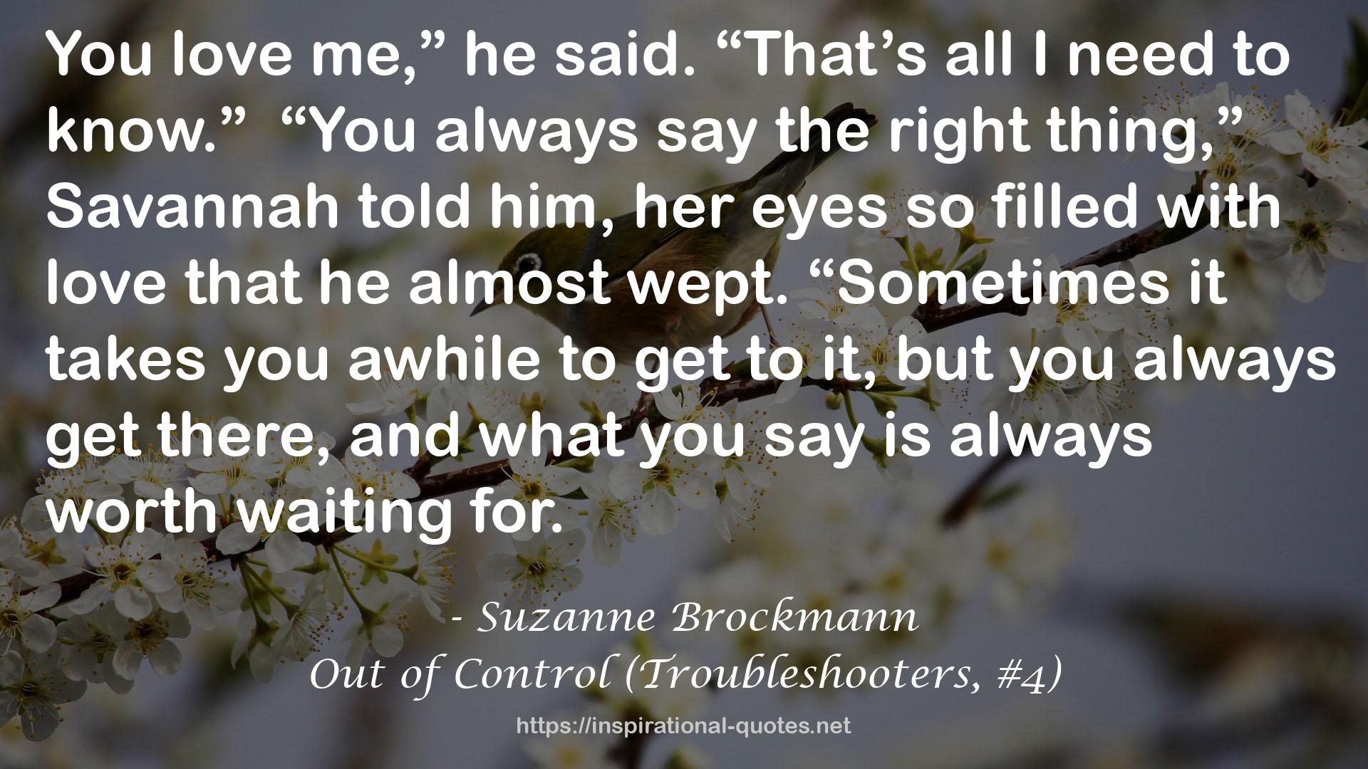 Out of Control (Troubleshooters, #4) QUOTES