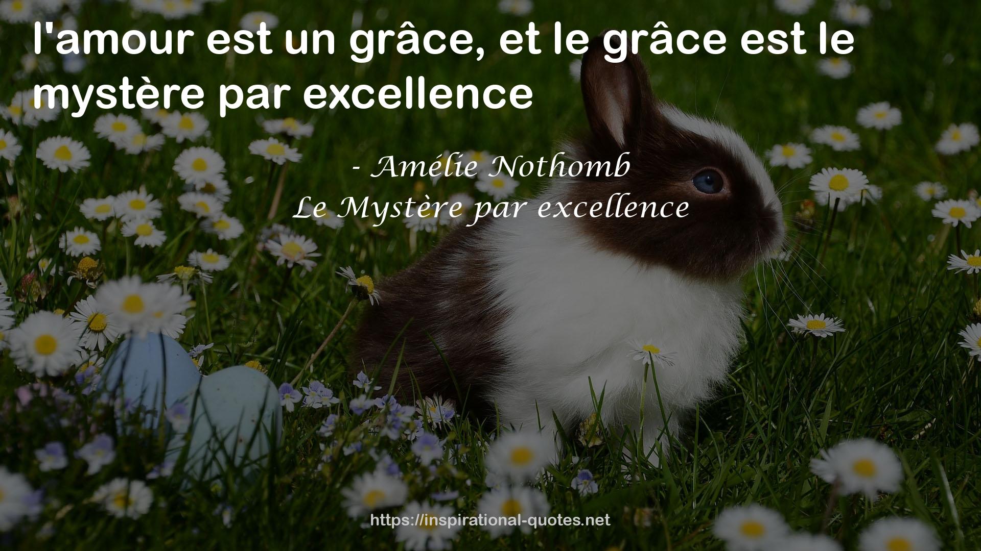 Le Mystère par excellence QUOTES