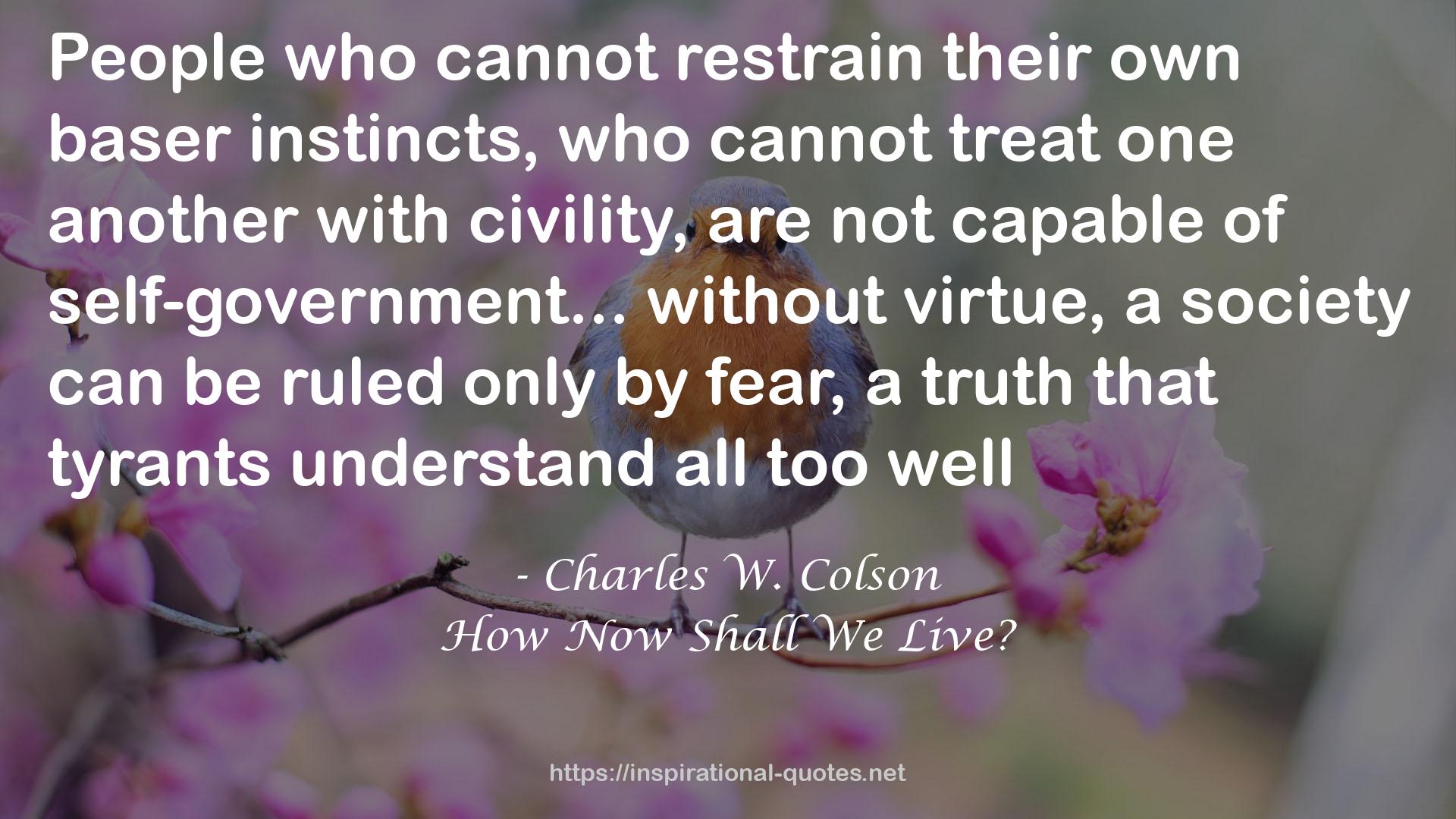 How Now Shall We Live? QUOTES
