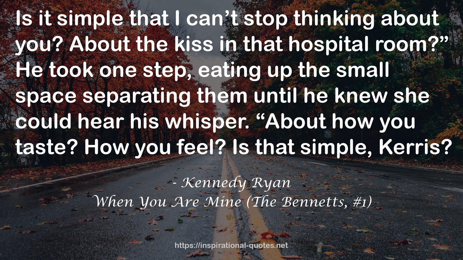 When You Are Mine (The Bennetts, #1) QUOTES