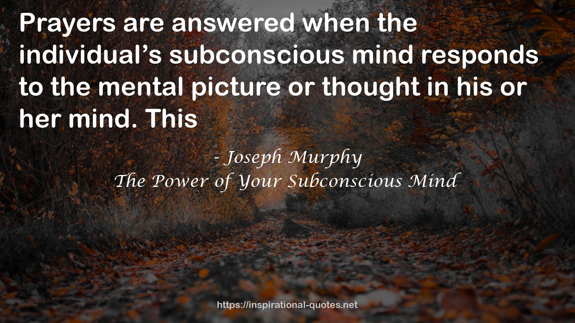 The Power of Your Subconscious Mind QUOTES