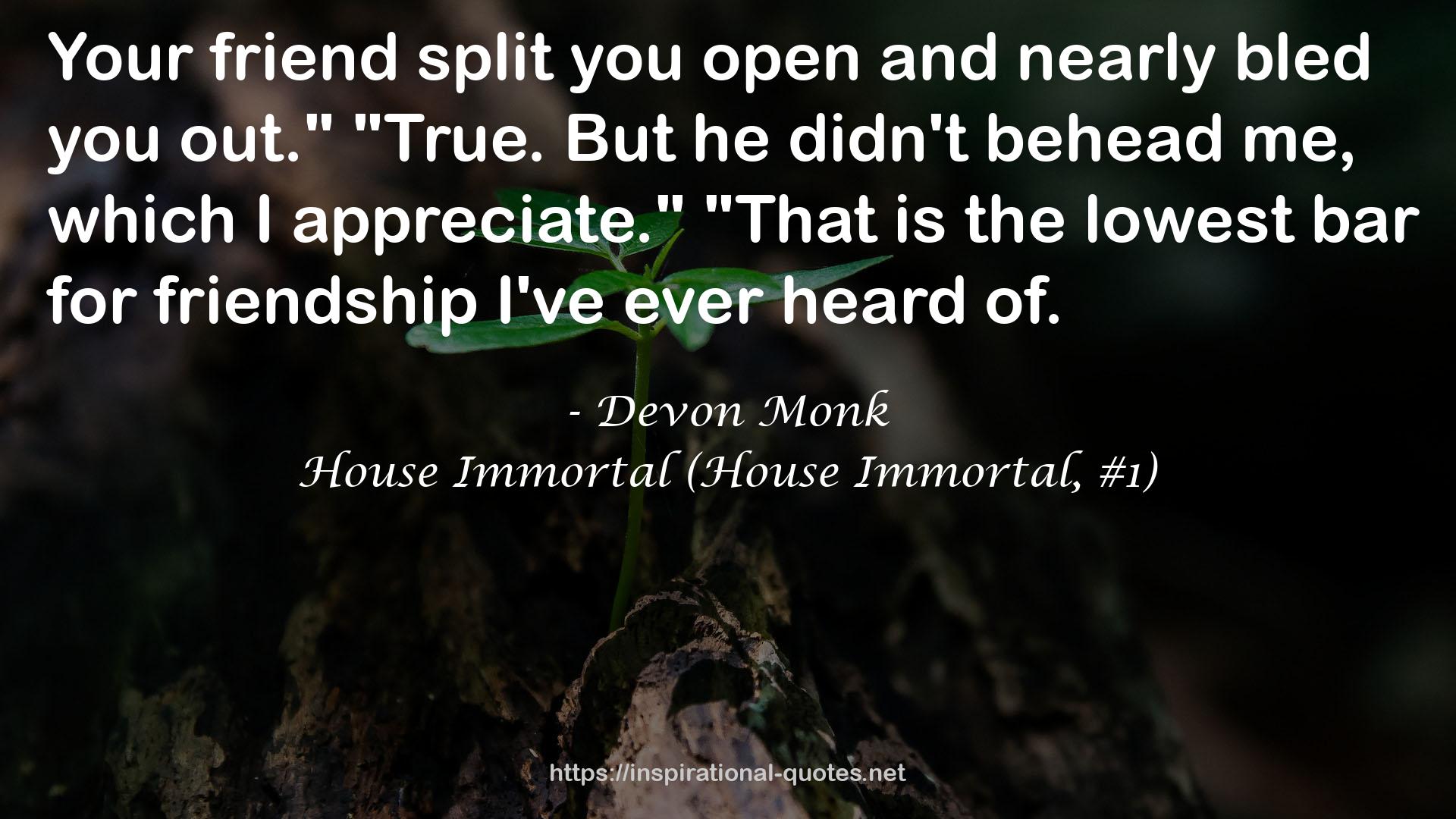 House Immortal (House Immortal, #1) QUOTES