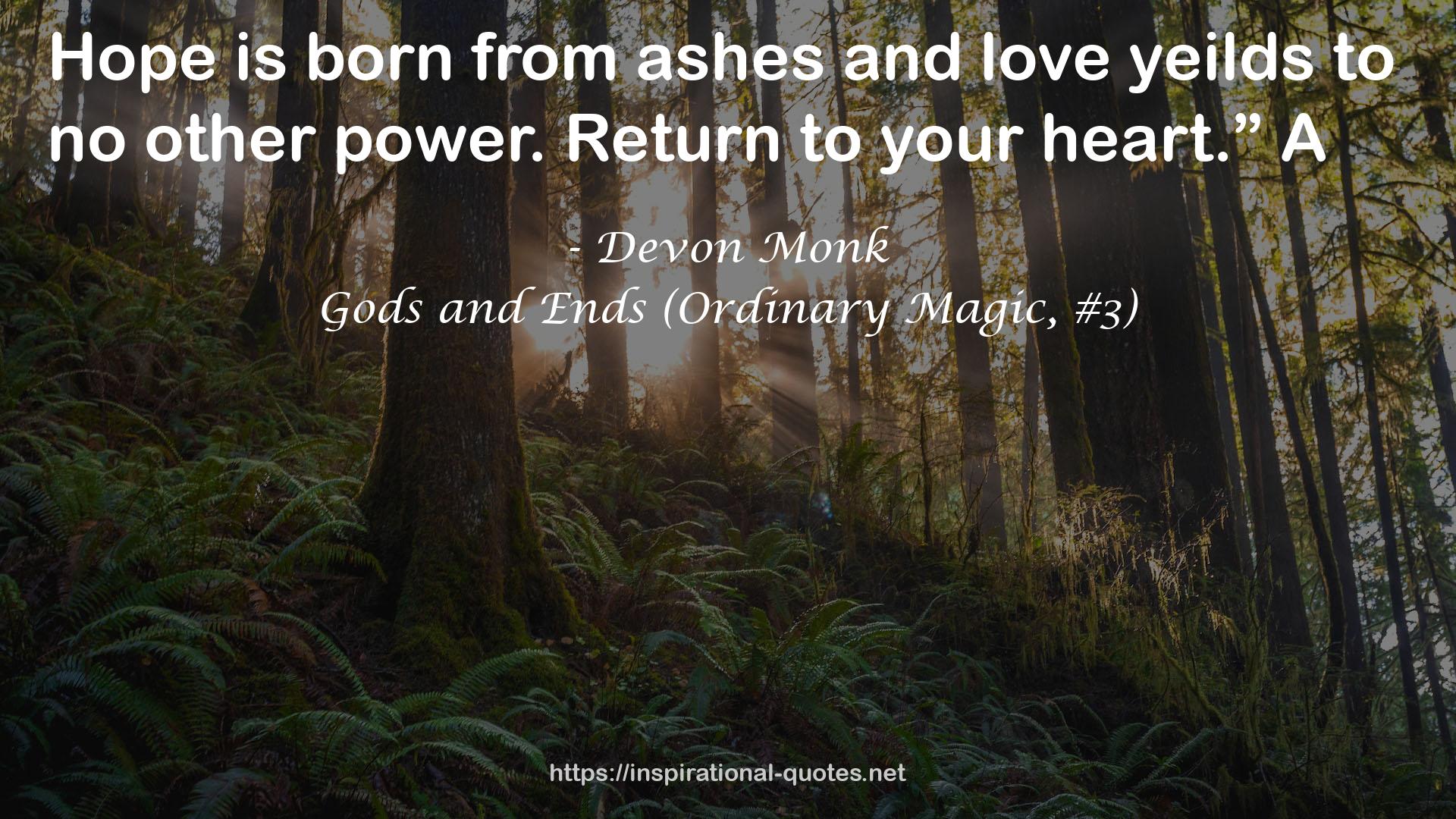 Gods and Ends (Ordinary Magic, #3) QUOTES