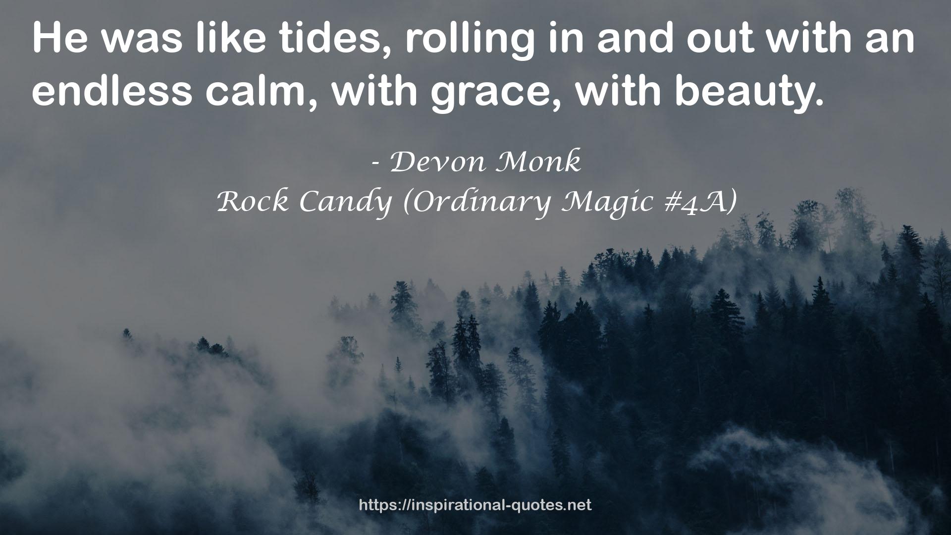 Rock Candy (Ordinary Magic #4A) QUOTES