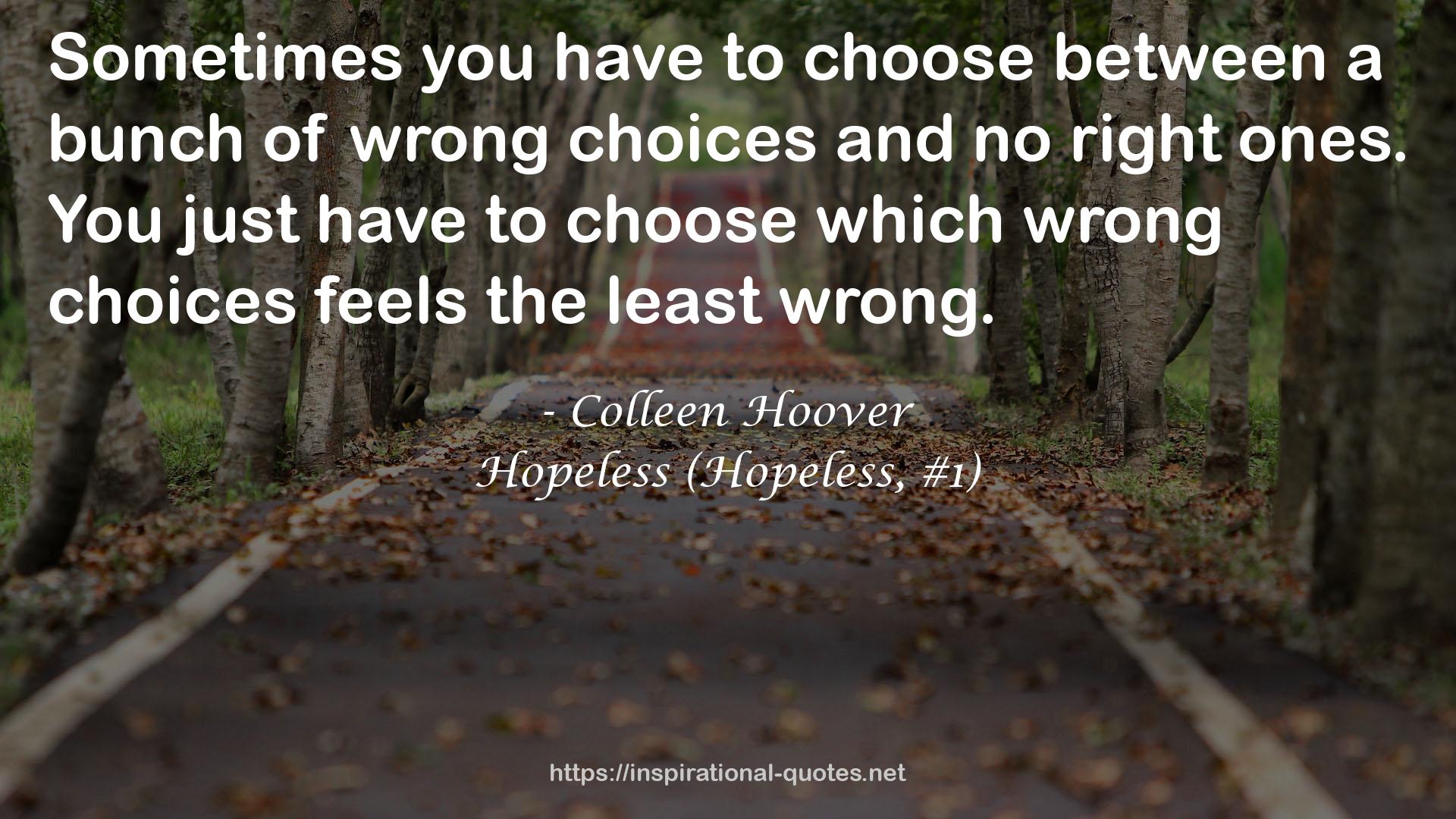 which wrong choices  QUOTES