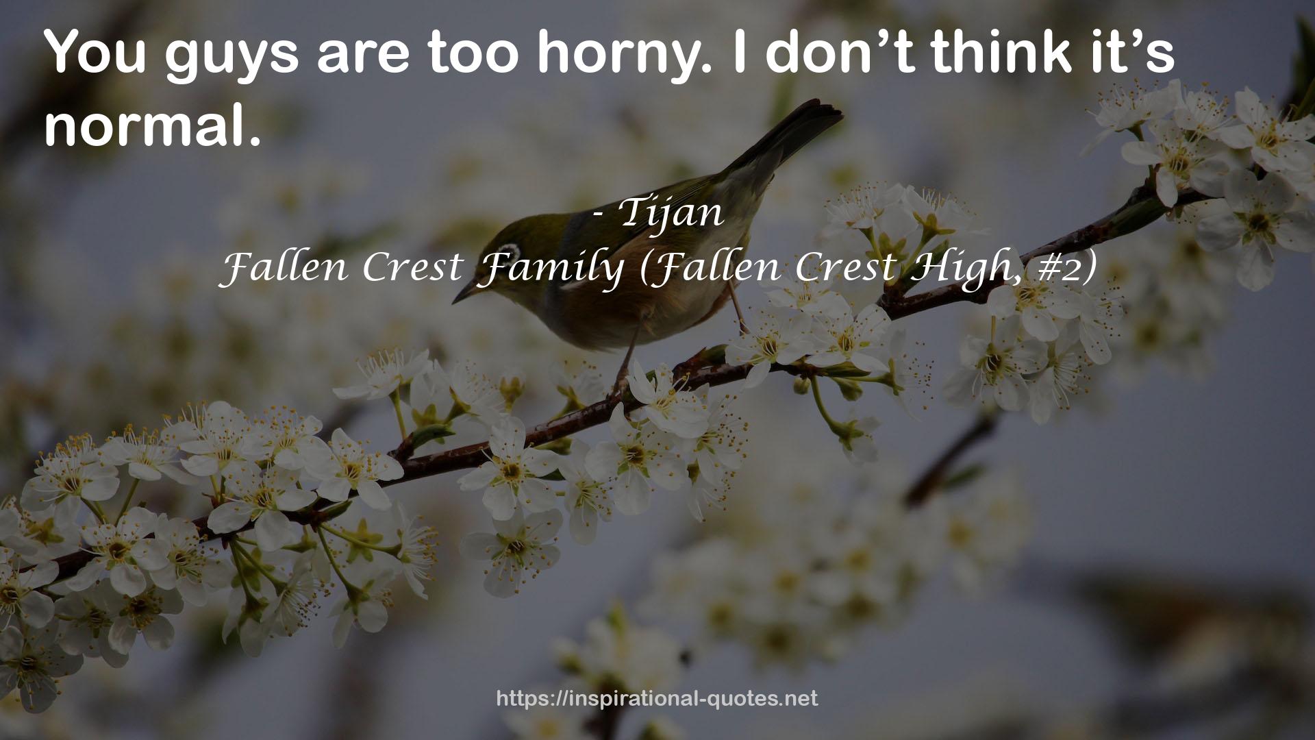 Fallen Crest Family (Fallen Crest High, #2) QUOTES