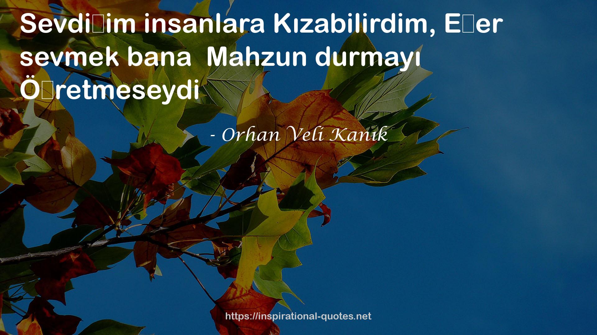 Orhan Veli Kanık QUOTES