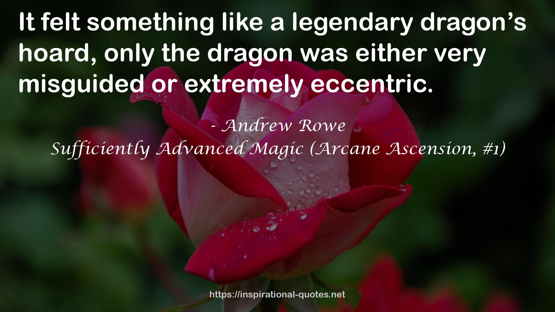 Sufficiently Advanced Magic (Arcane Ascension, #1) QUOTES