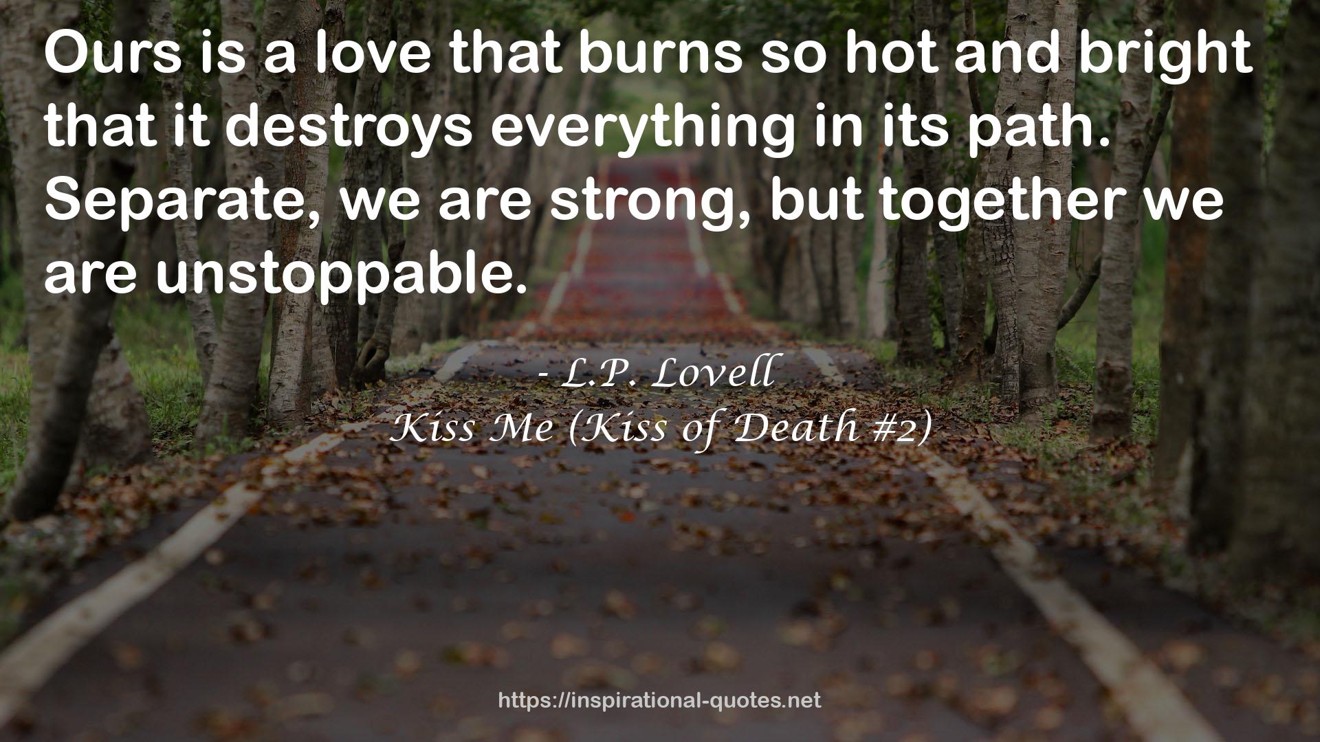 Kiss Me (Kiss of Death #2) QUOTES