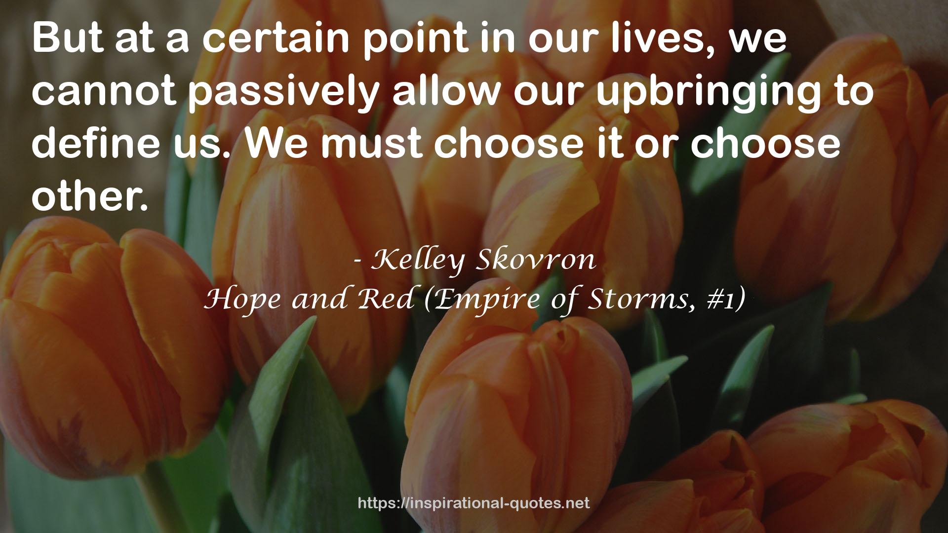 Hope and Red (Empire of Storms, #1) QUOTES