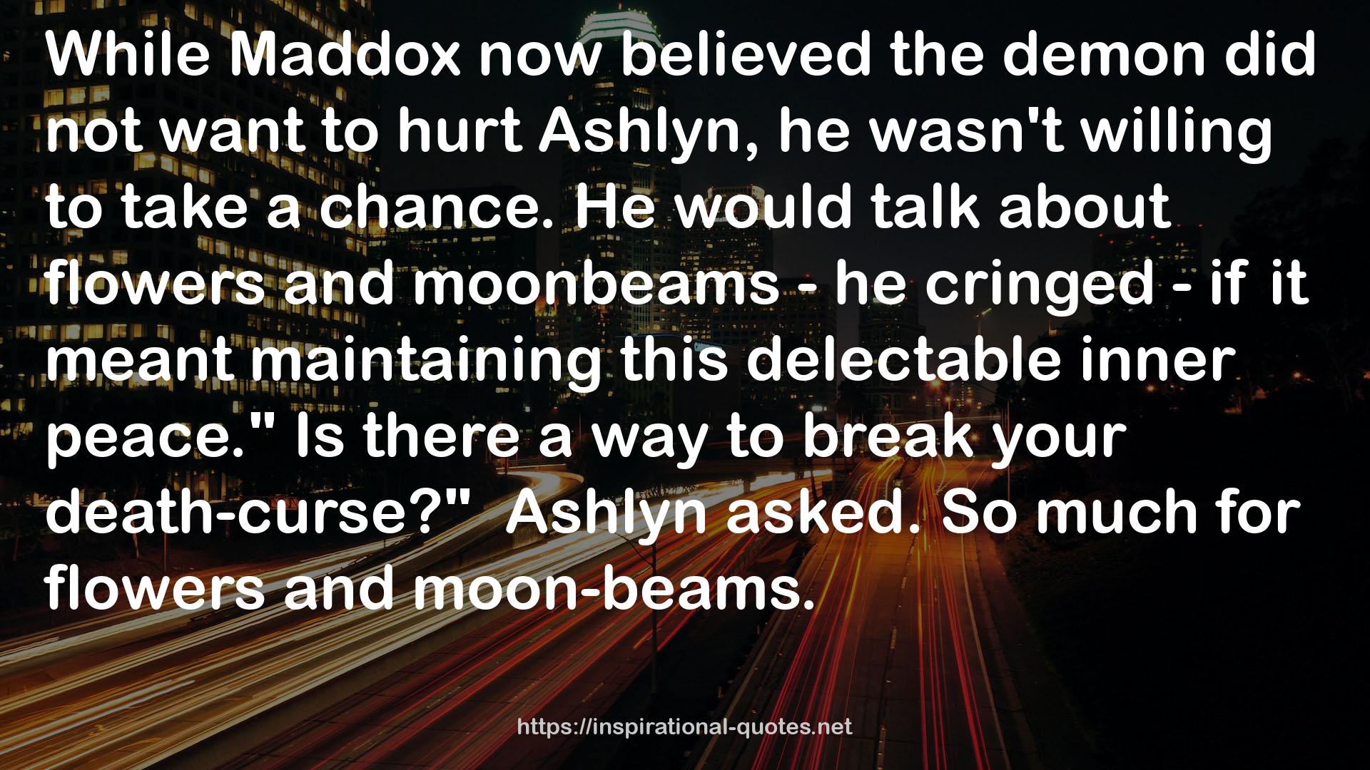 Maddox  QUOTES