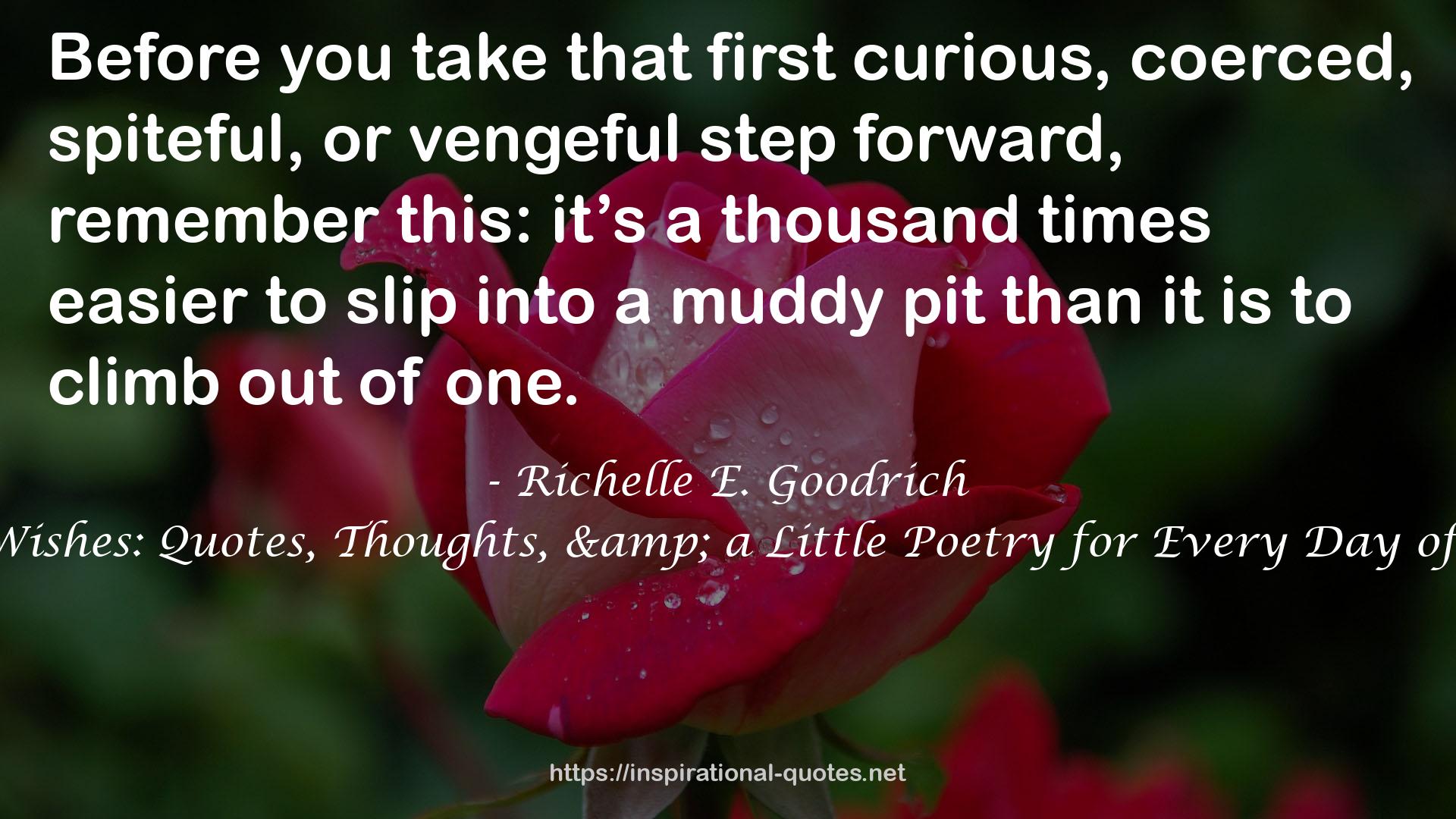 that first curious, coerced, spiteful, or vengeful step  QUOTES