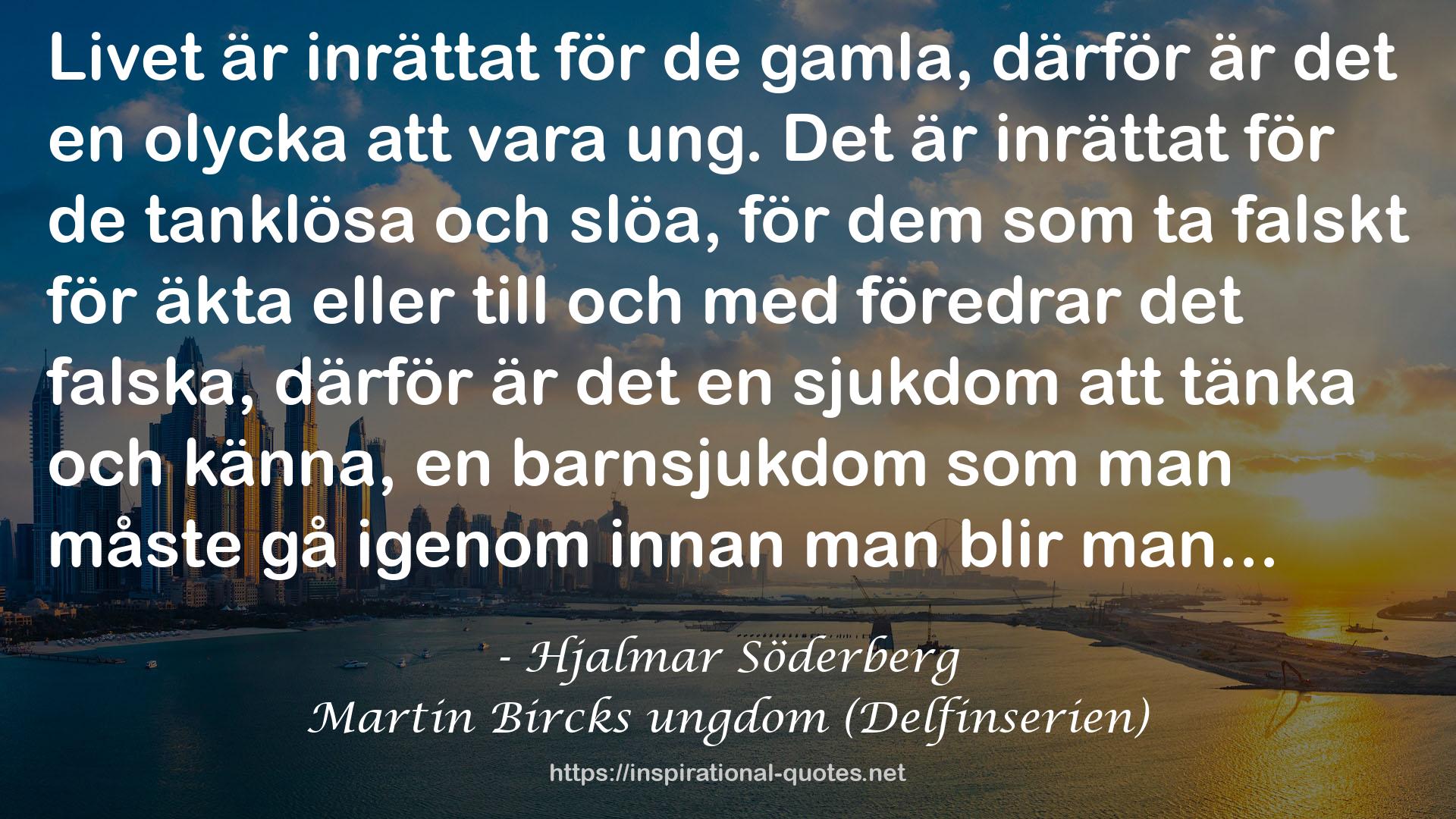 Martin Bircks ungdom (Delfinserien) QUOTES