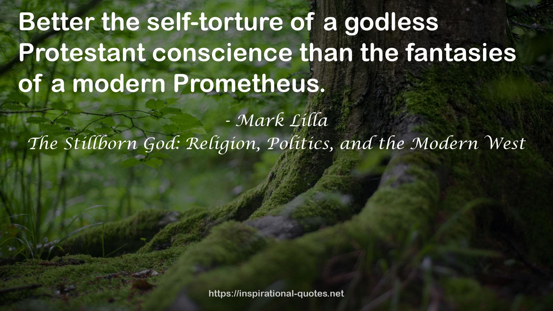 The Stillborn God: Religion, Politics, and the Modern West QUOTES