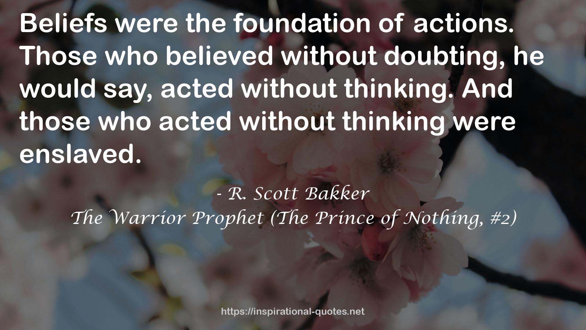 The Warrior Prophet (The Prince of Nothing, #2) QUOTES