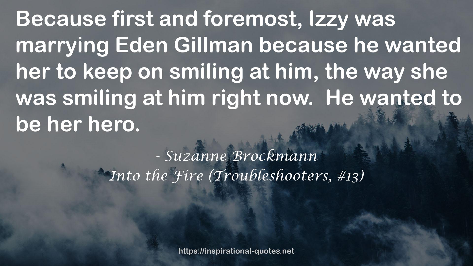 Into the Fire (Troubleshooters, #13) QUOTES