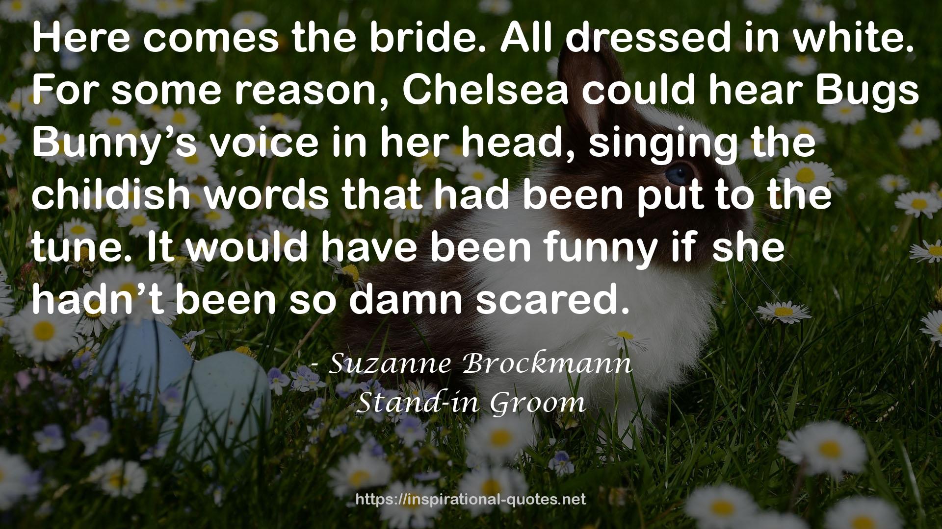Stand-in Groom QUOTES