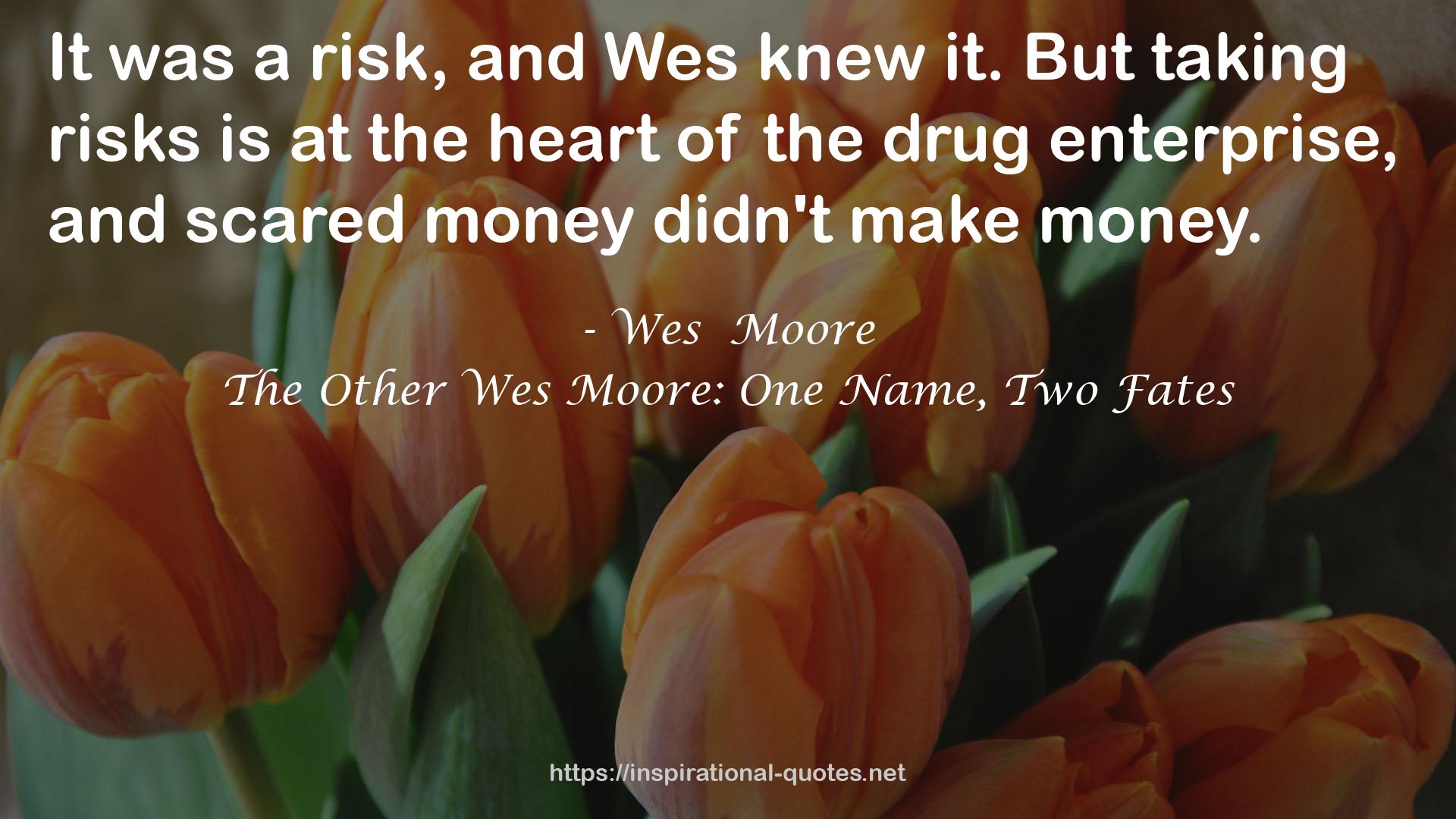 Wes  Moore QUOTES