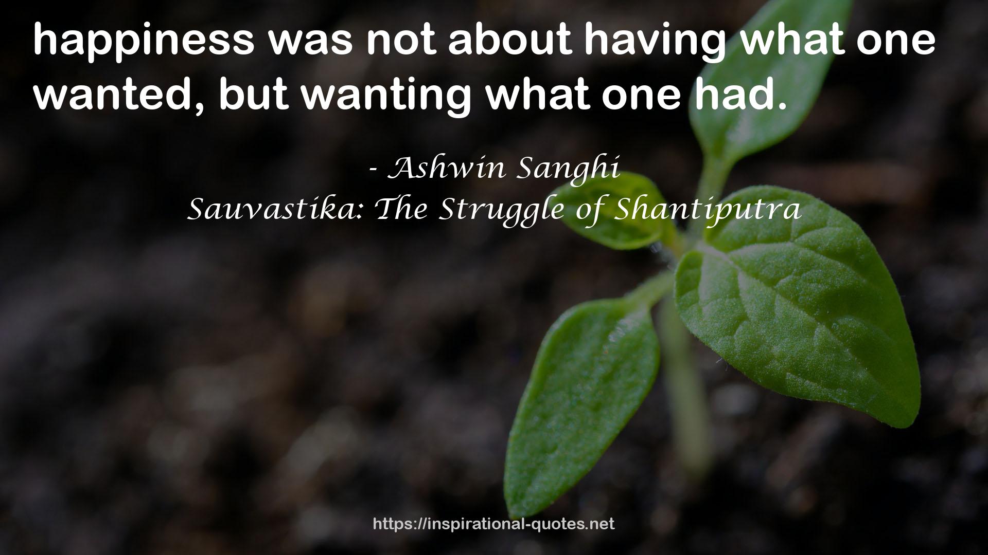 Sauvastika: The Struggle of Shantiputra QUOTES