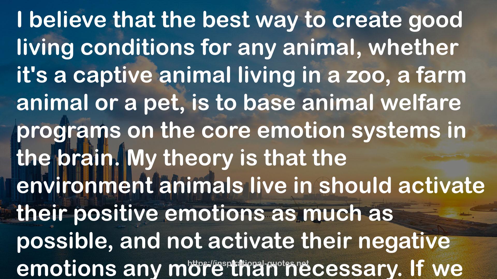 Animals Make Us Human: Creating the Best Life for Animals QUOTES