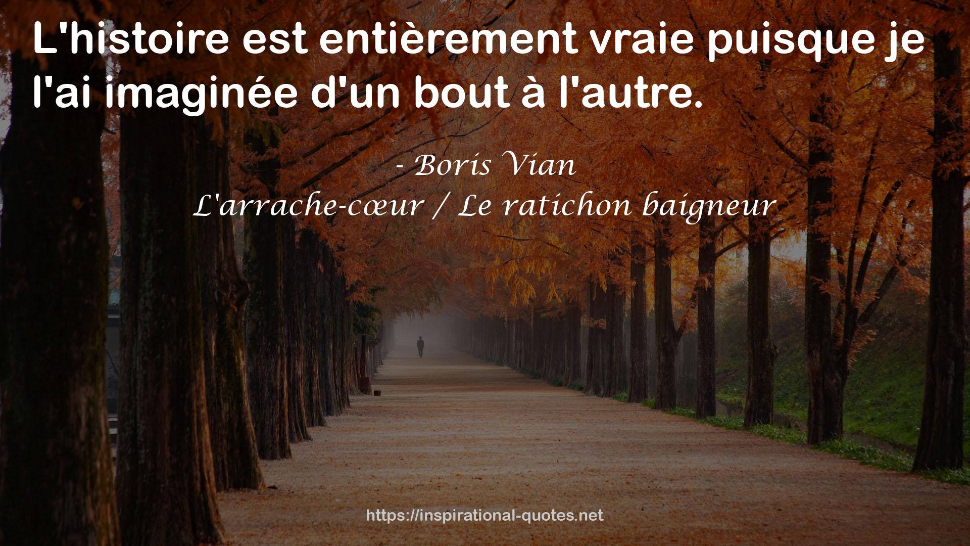 L'arrache-cœur / Le ratichon baigneur QUOTES