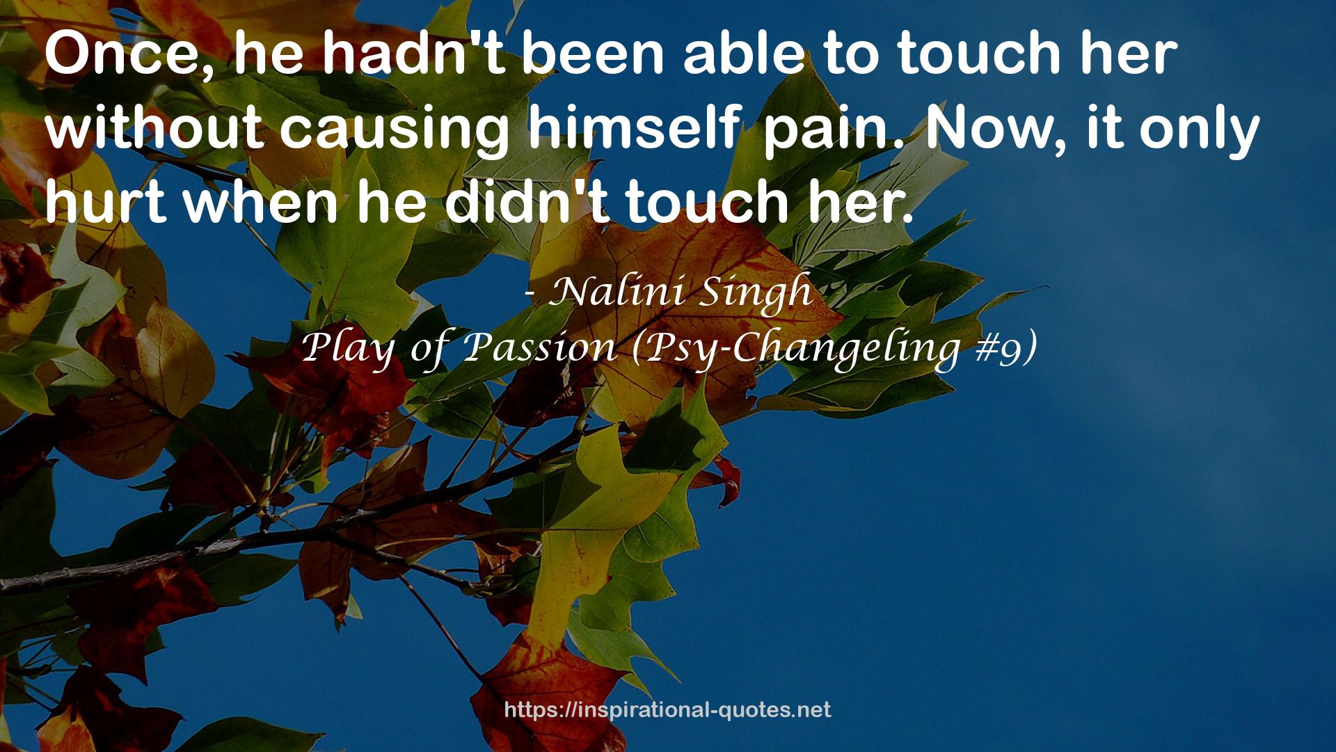 Play of Passion (Psy-Changeling #9) QUOTES