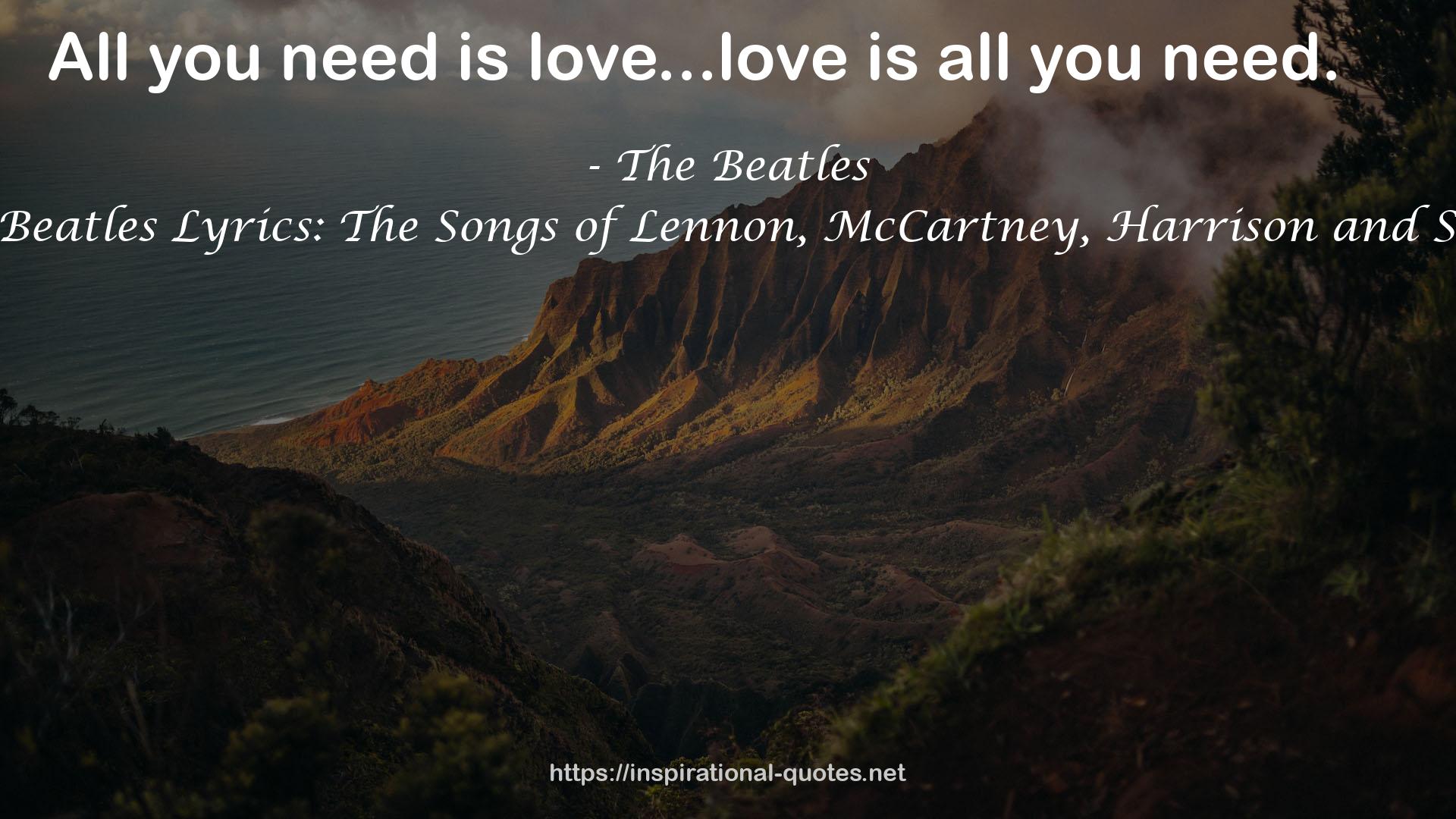 The Beatles Lyrics: The Songs of Lennon, McCartney, Harrison and Starr QUOTES