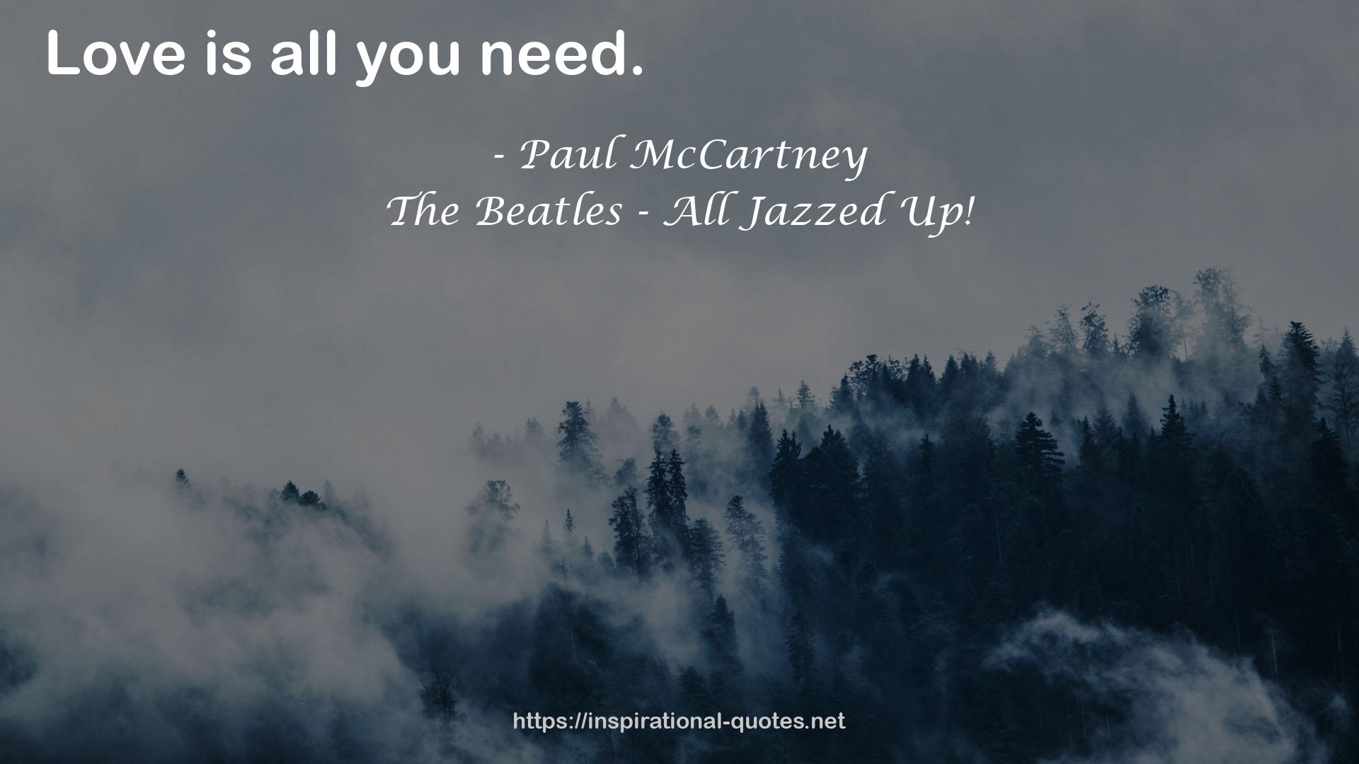 The Beatles - All Jazzed Up! QUOTES