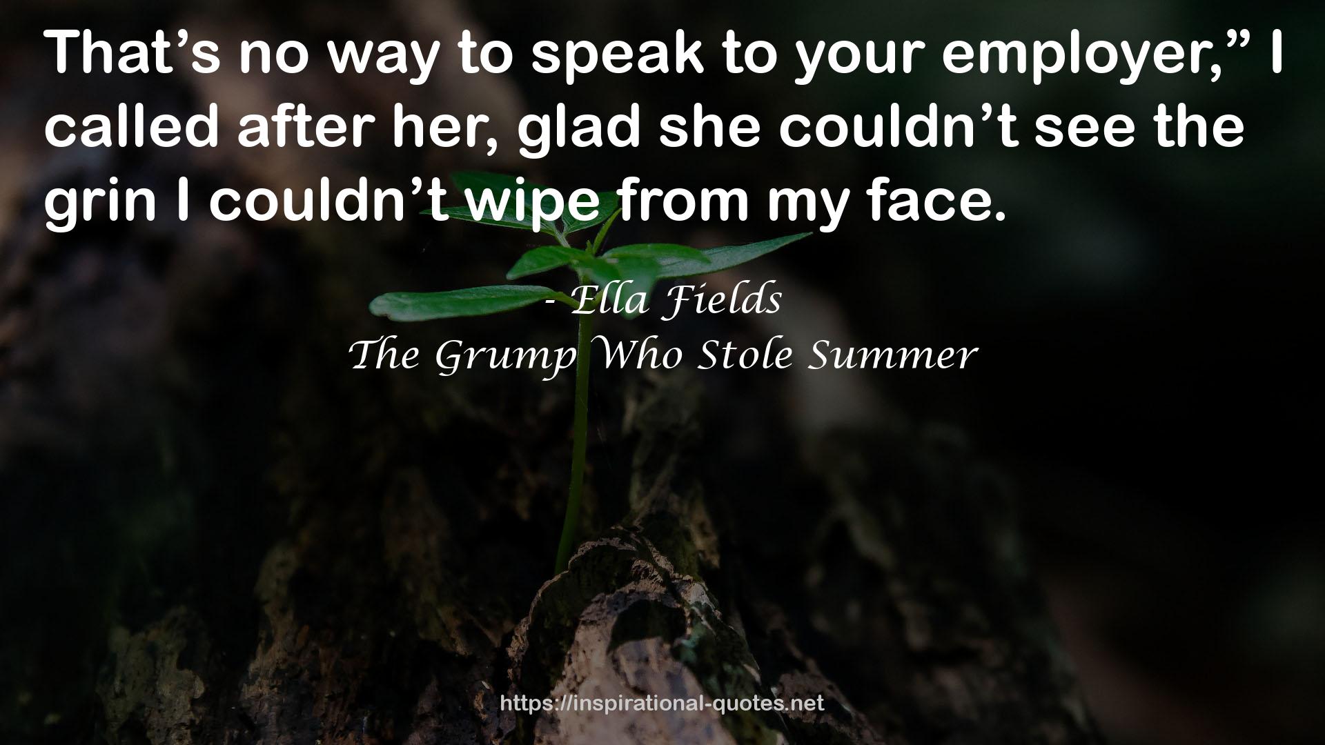 The Grump Who Stole Summer QUOTES