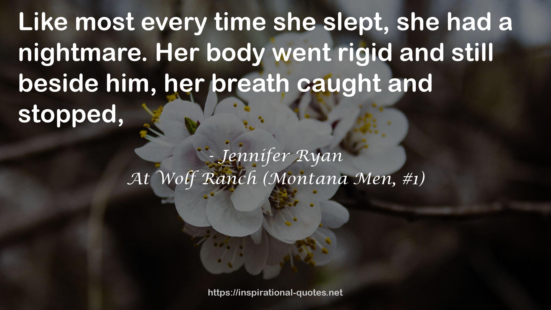 At Wolf Ranch (Montana Men, #1) QUOTES