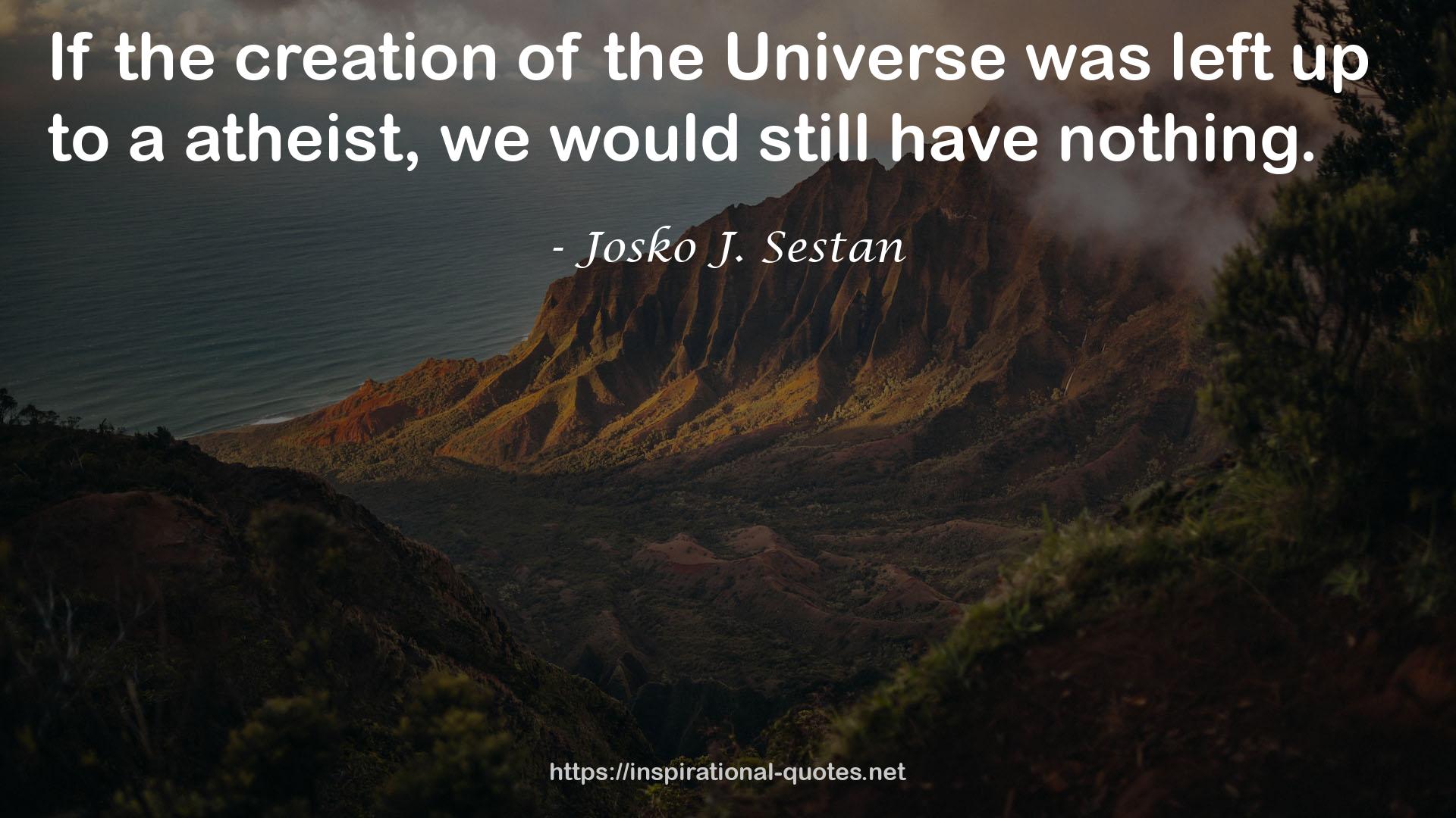 Josko J. Sestan QUOTES