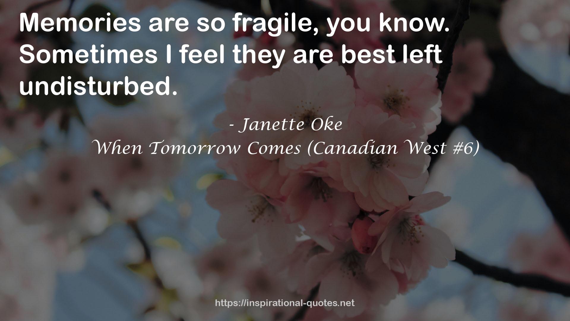 When Tomorrow Comes (Canadian West #6) QUOTES