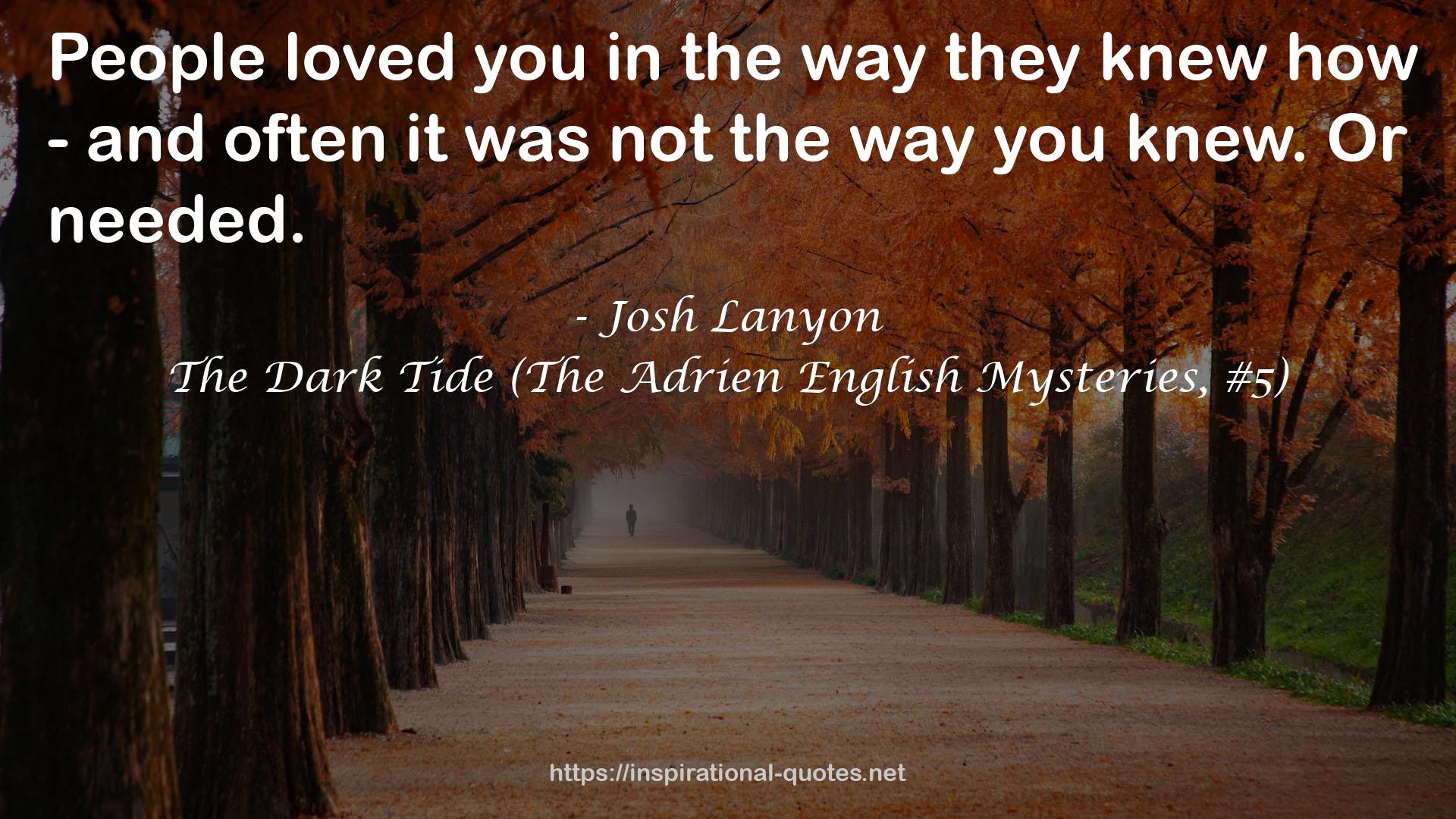 The Dark Tide (The Adrien English Mysteries, #5) QUOTES