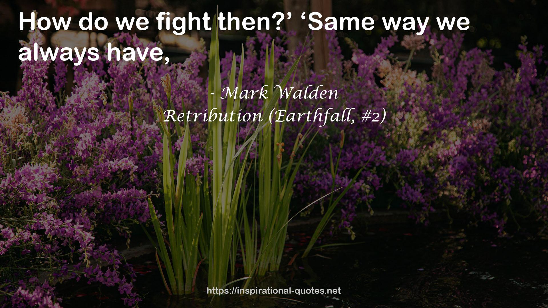 Retribution (Earthfall, #2) QUOTES