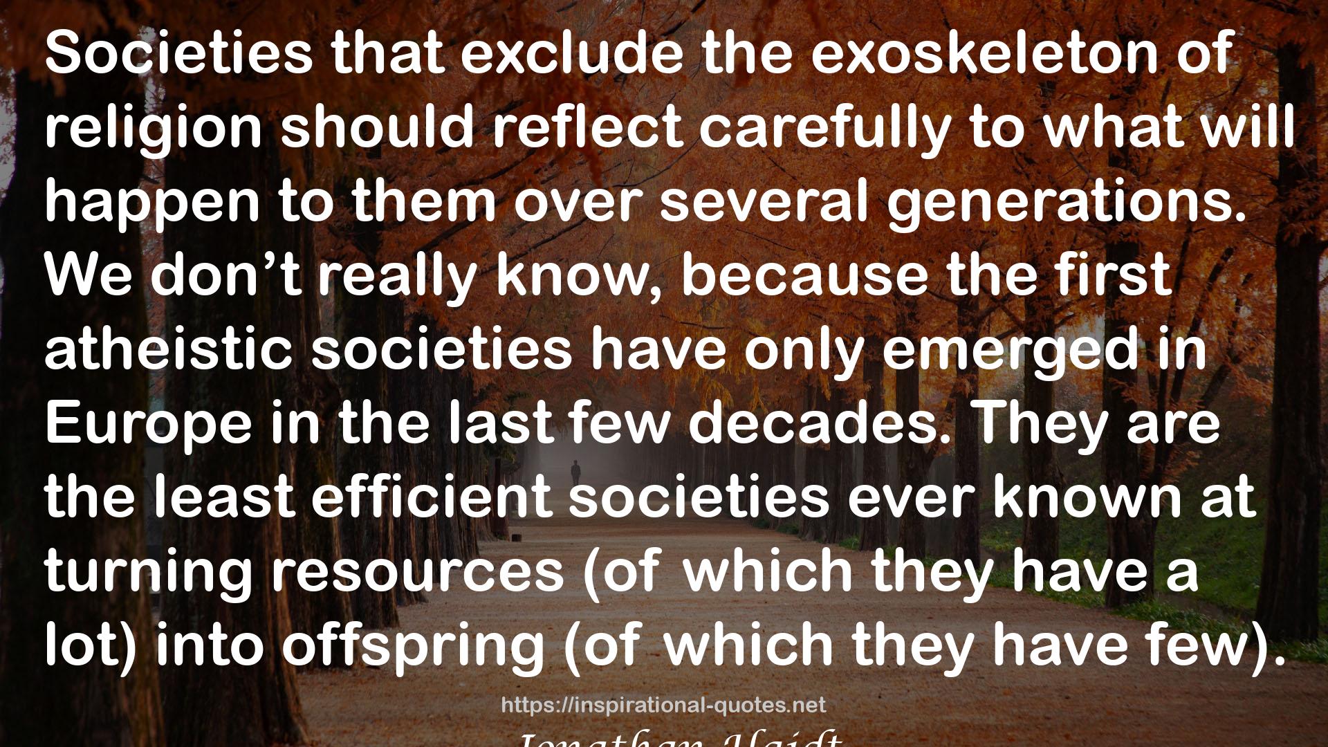 the least efficient societies  QUOTES