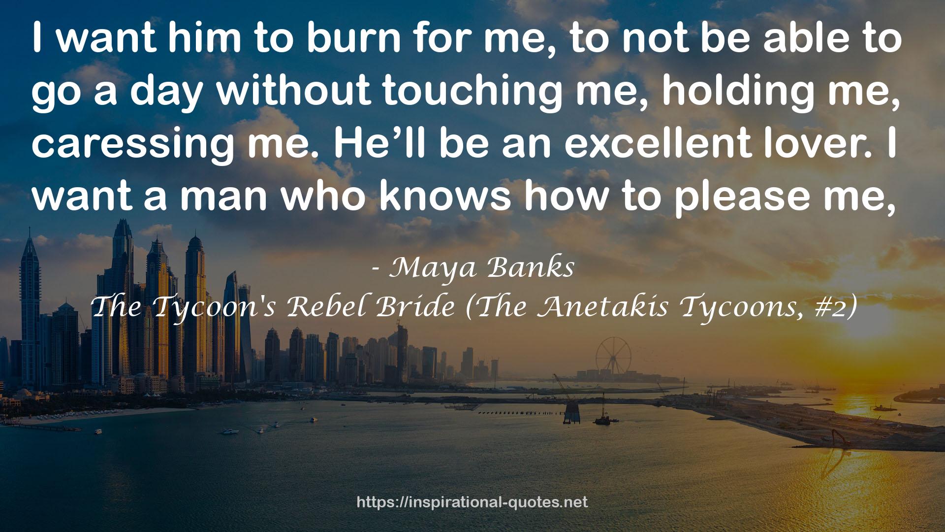 The Tycoon's Rebel Bride (The Anetakis Tycoons, #2) QUOTES