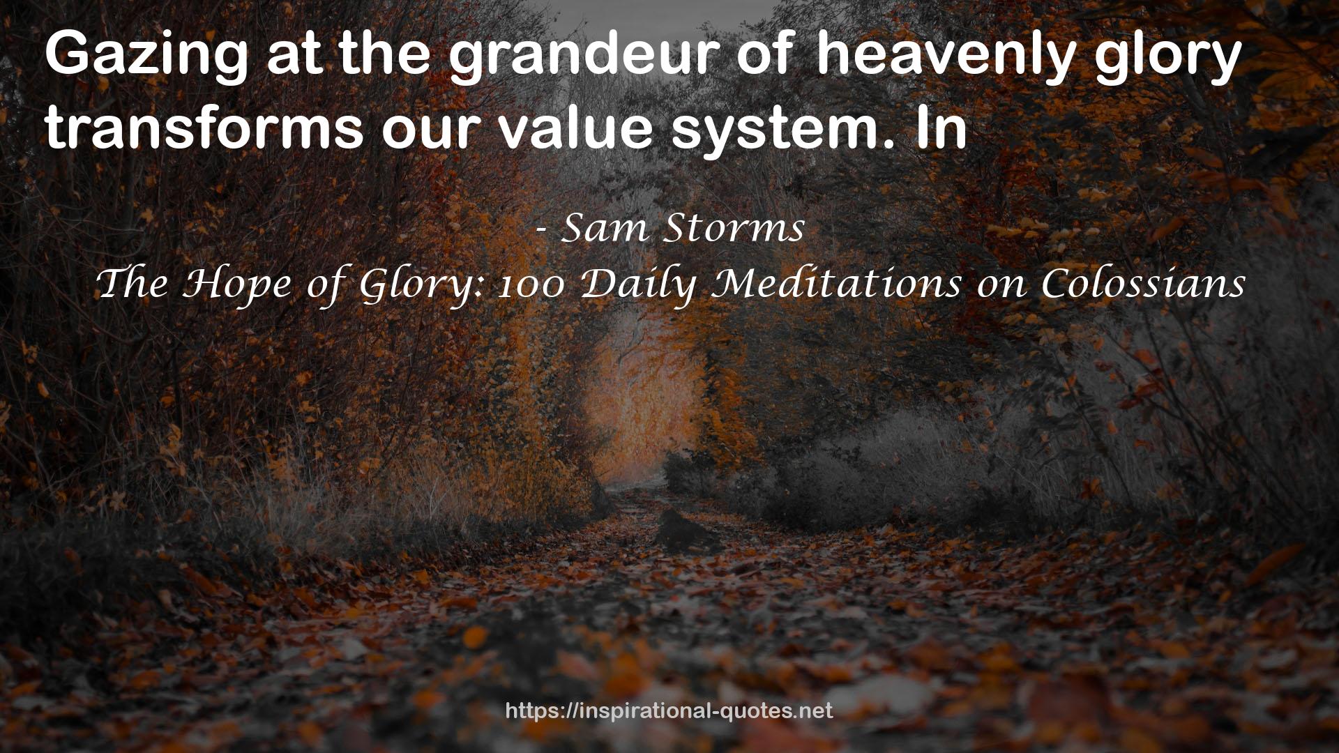 The Hope of Glory: 100 Daily Meditations on Colossians QUOTES