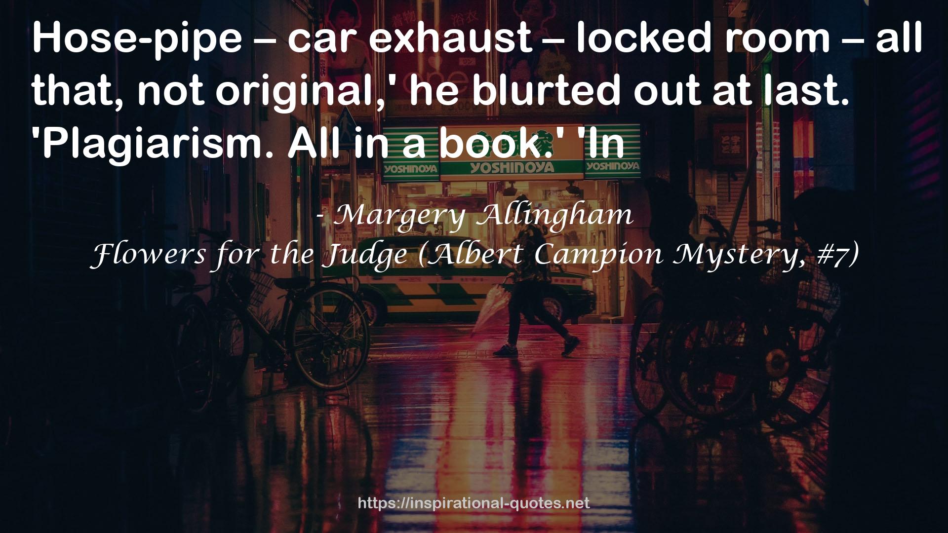 Flowers for the Judge (Albert Campion Mystery, #7) QUOTES