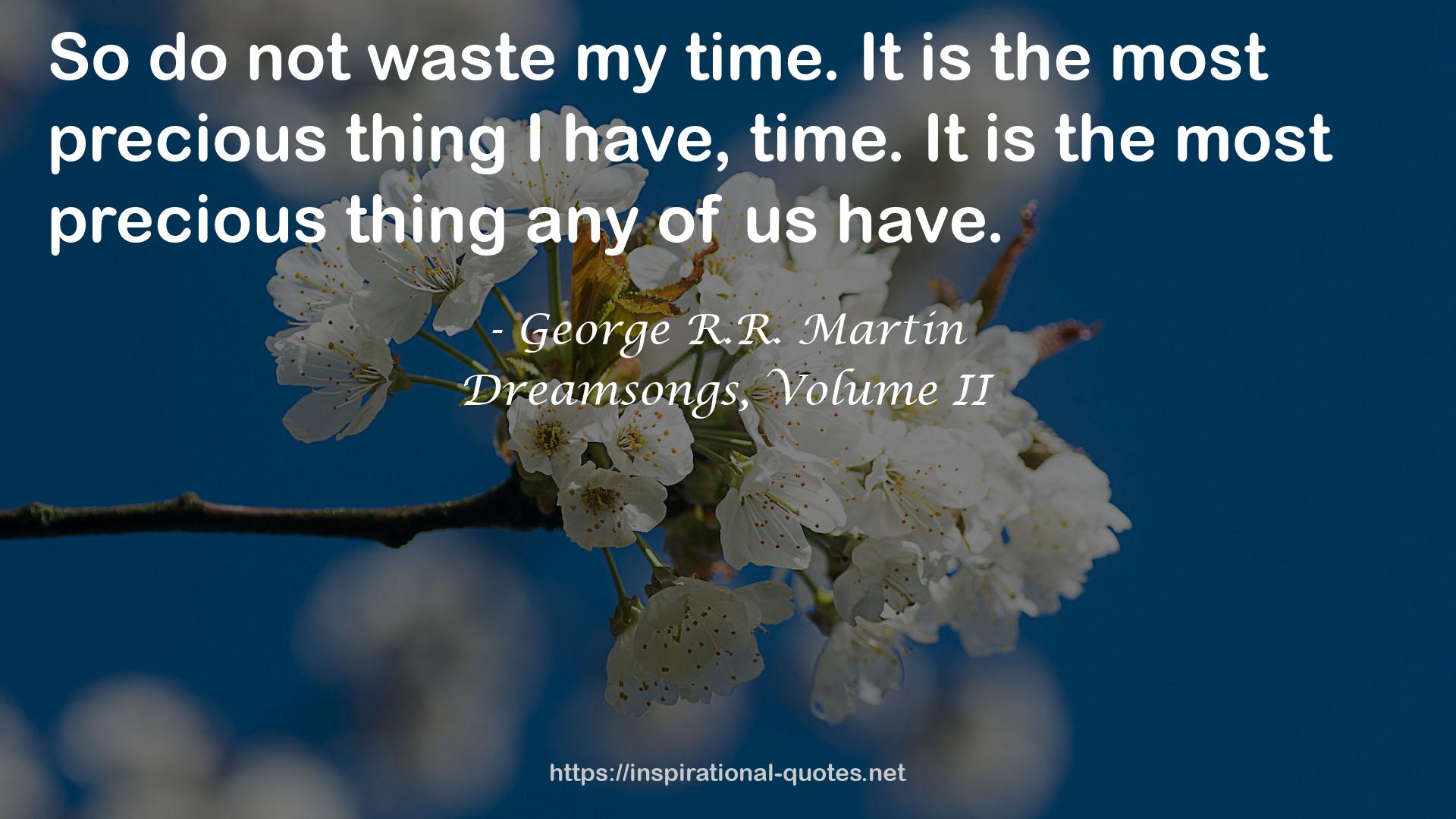 Dreamsongs, Volume II QUOTES