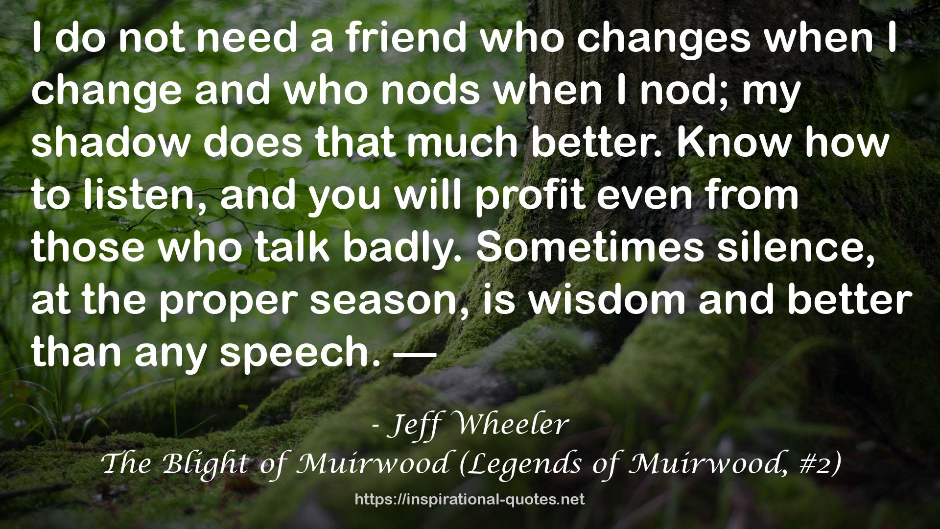 The Blight of Muirwood (Legends of Muirwood, #2) QUOTES