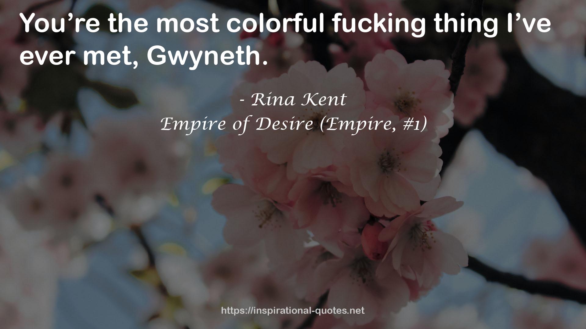 Empire of Desire (Empire, #1) QUOTES