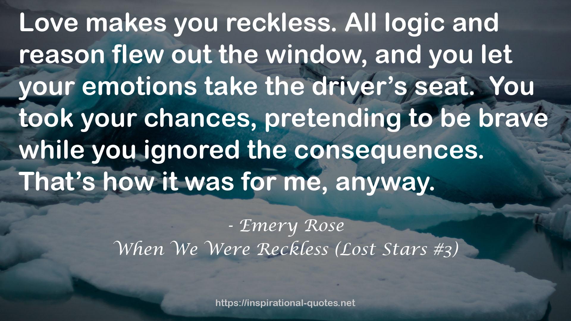 When We Were Reckless (Lost Stars #3) QUOTES